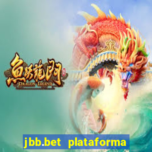 jbb.bet plataforma de jogos